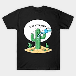 Cactus drinks water - Stay Hydrated T-Shirt